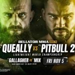 Watch Bellator 270: Queally vs Pitbull 2 Free Live Streams Reddit