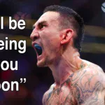 “I'll be seeing you soon”: Max Holloway reacts to UFC champion Ilia Topuria's chilly callout response